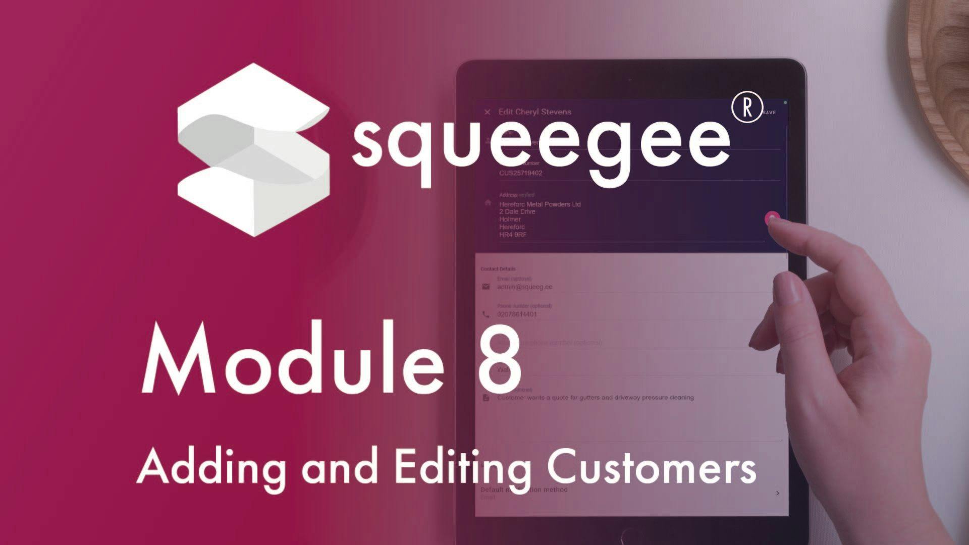 Squeegee Training Academy Module 8 Adding and editing customers
